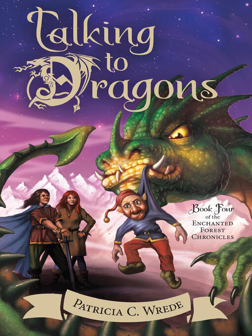 Patricia C. Wrede创作的Talking to Dragons作品的详细信息 - 可供借阅